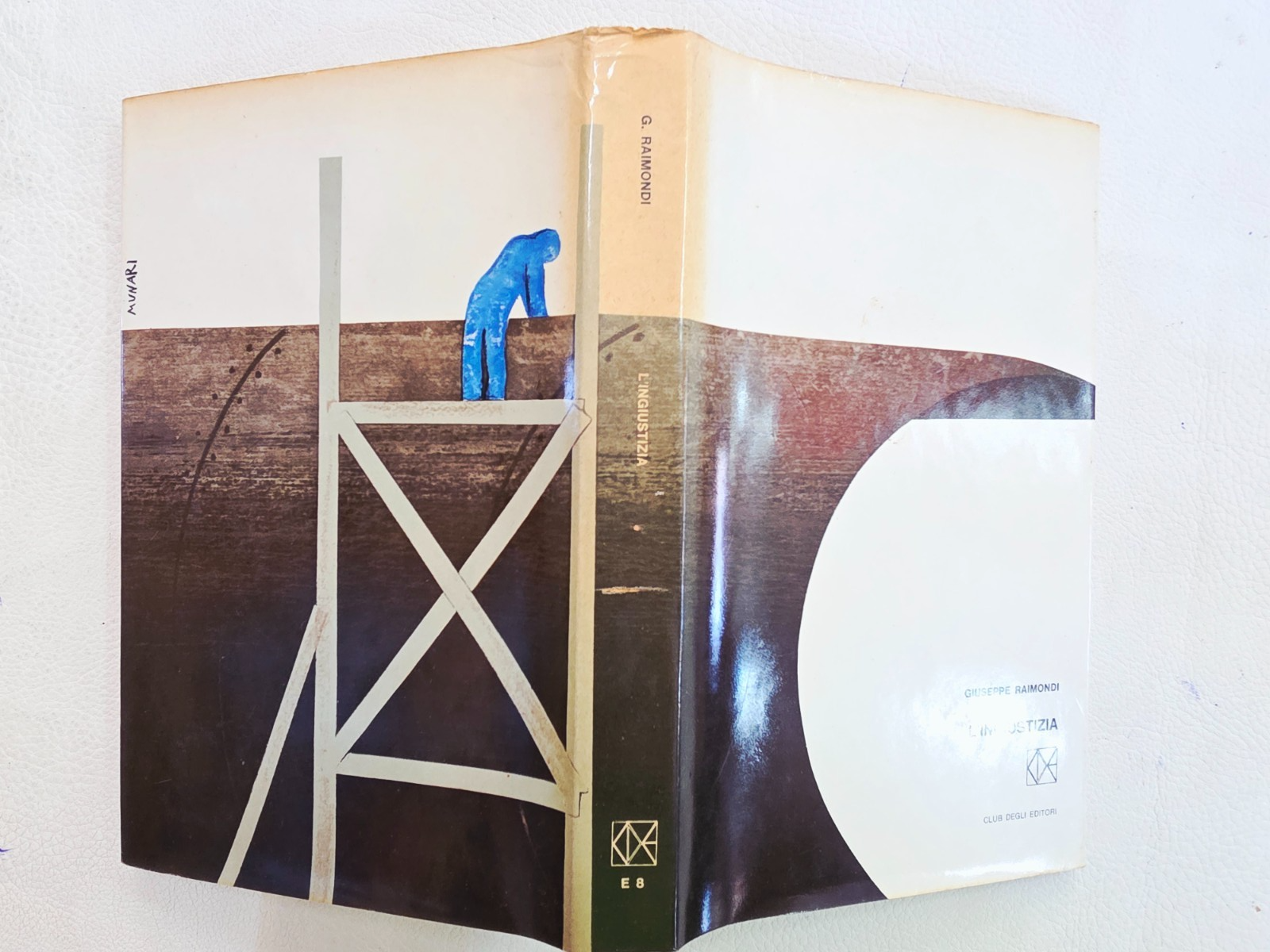 ​"L'ingiustizia" Giuseppe Raimondi - Club degli Editori Libro Vintage Collezione