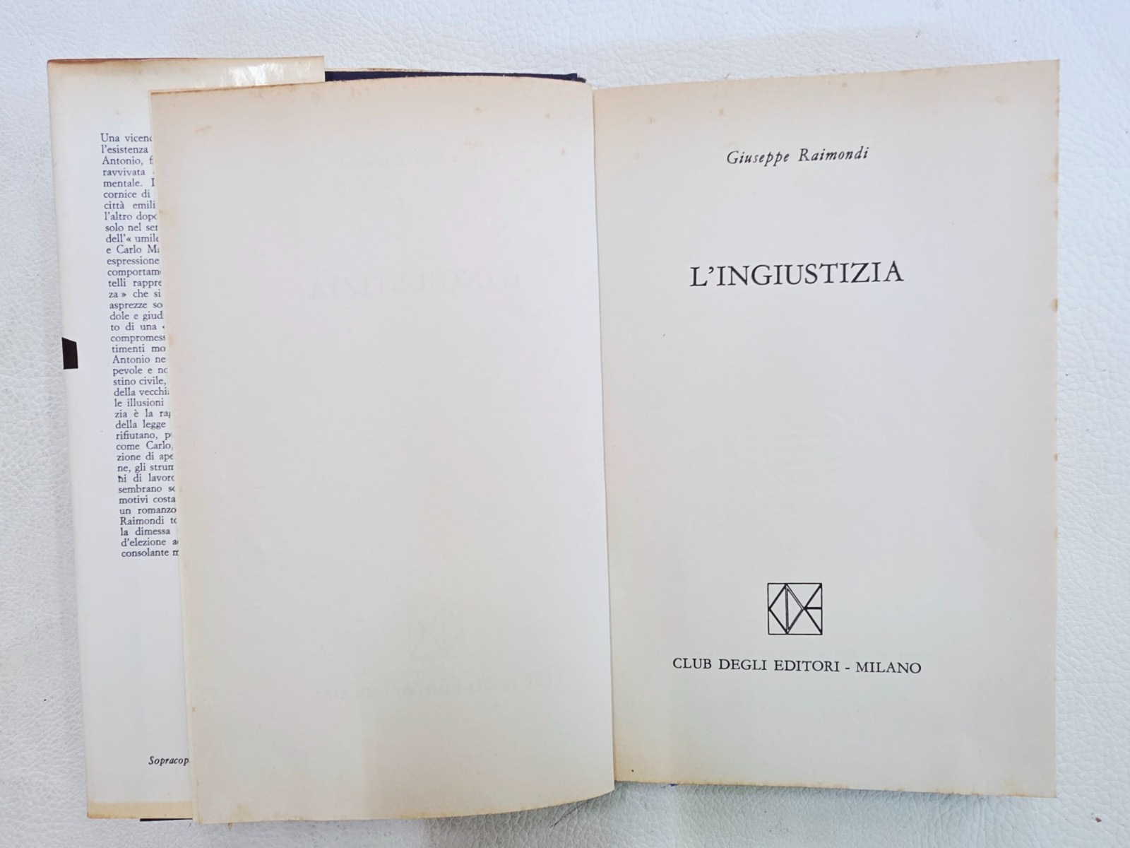 ​"L'ingiustizia" Giuseppe Raimondi - Club degli Editori Libro Vintage Collezione