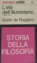 "L'età dell'illuminismo" Guido de Ruggiero - Laterza 1968 Storia della Filosofia