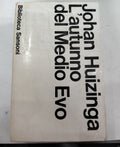 "L'autunno del Medioevo" di Johan Huizinga, edizione Biblioteca Sansoni:
