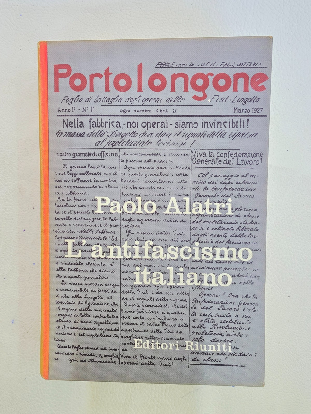 ​"Portolongone" Paolo Alatri L'antifascismo italiano Storia Libro Raro