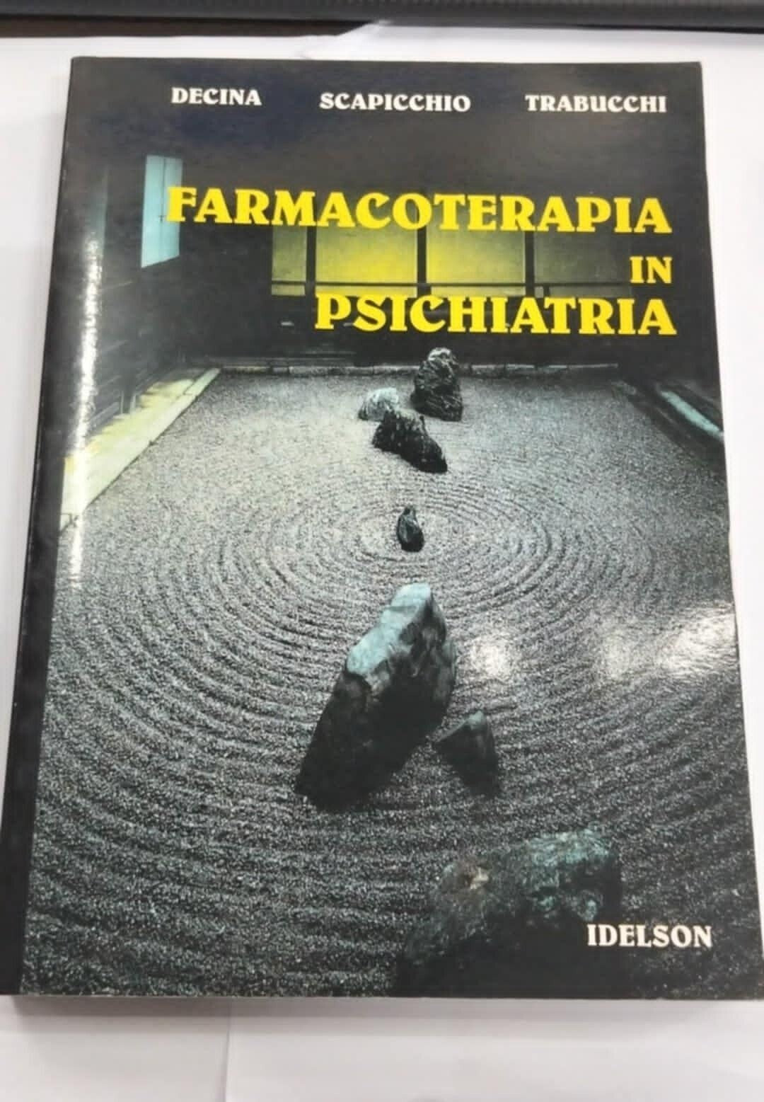 0 LIBRO FARMACOTERAPIA IN PSIACHIATRIA - DECINA-SCAPICCHIO-TRABUCCHI