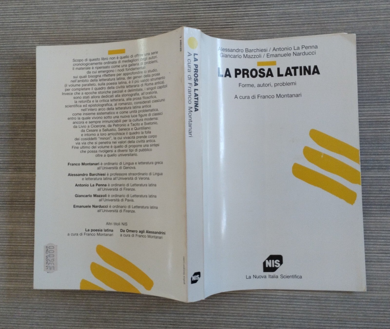 0 La prosa latina – Montanari – NIS Forme Autori Problemi Latino classico Usato