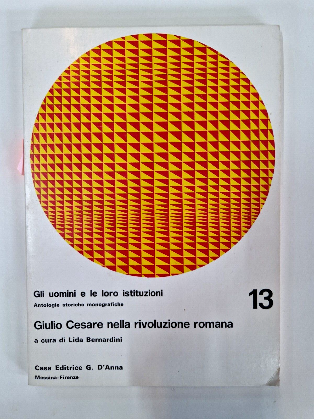 0 Gli Uomini e le loro Istituzioni - Giulio Cesare nella Rivoluzione Romana - N°