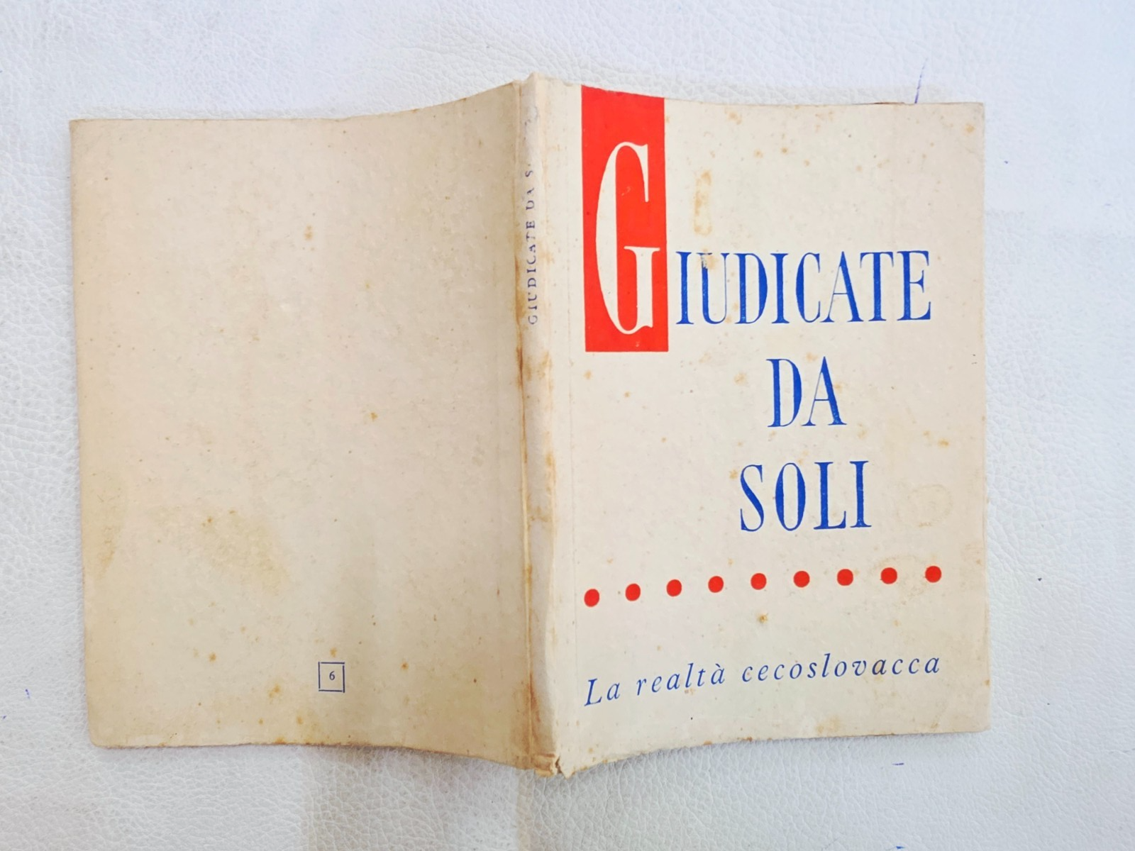 ​"Giudicate da soli" La realtà cecoslovacca Libro Vintage Raro Documento Storico