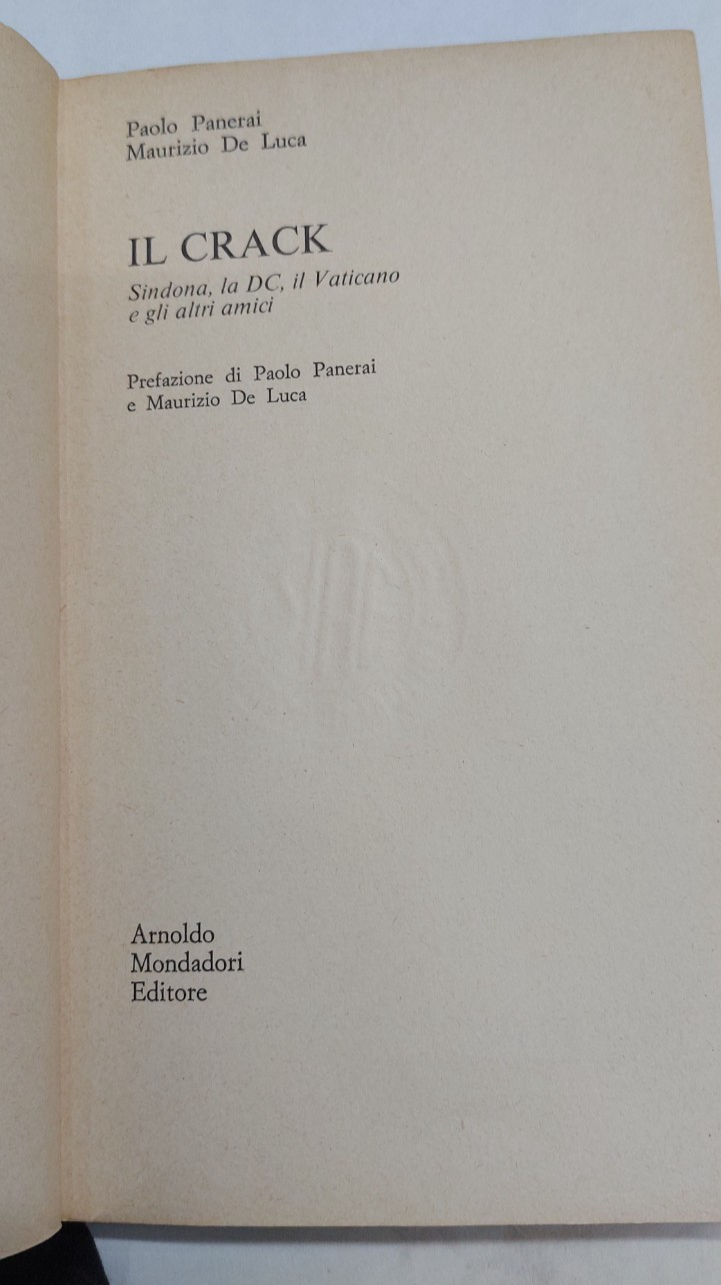 "Il Crack. Sindona, la DC, il Vaticano e gli altri amici"Arnoldo Mondadori
